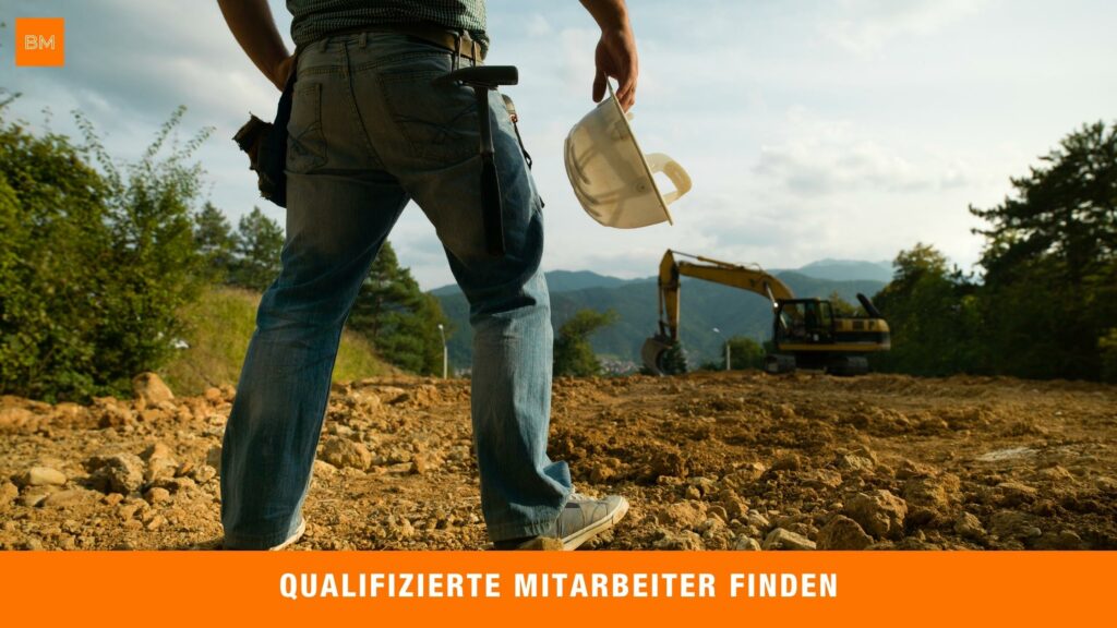 Erfahren Sie, wie Sie qualifizierte Mitarbeiter finden im Baugewerbe und Handwerk. Welche Methoden führen zum Erfolg und Nachhaltigkeit.